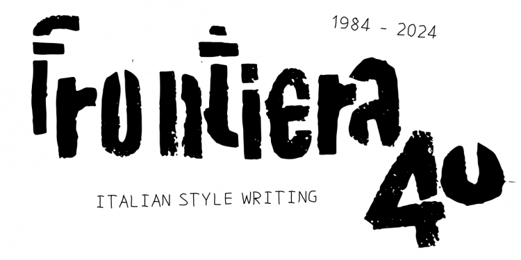 FRONTIERA 40 Italian Style Writing 1984-2024