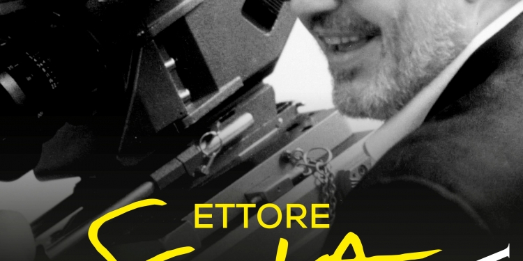 ETTORE SCOLA. Non ci siamo mai lasciati